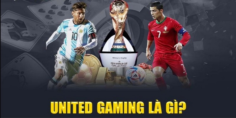 Chia sẻ các thông tin giới thiệu cơ bản về United Gaming 888b